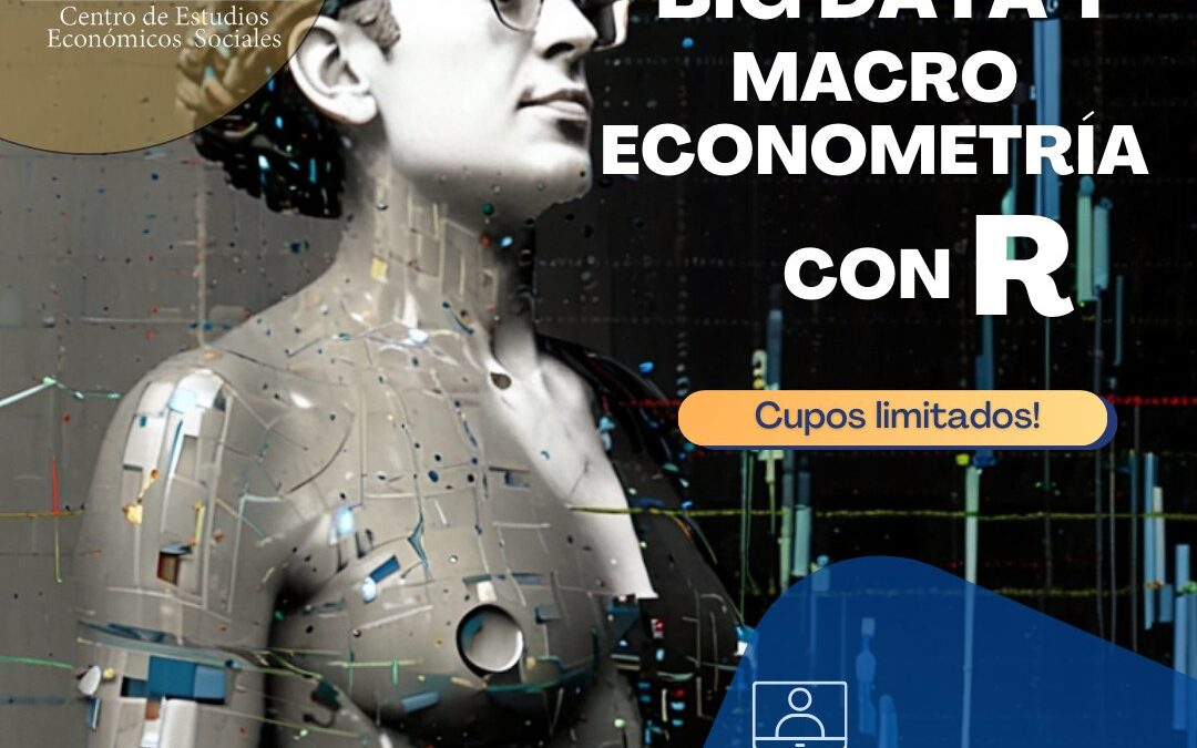 Curso Virtual Big Data y Macro Econometría con R